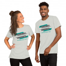 We Believe You Short-Sleeve Unisex T-Shirt
